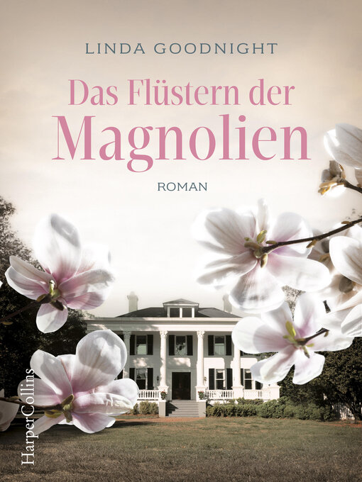 Title details for Das Flüstern der Magnolien by Linda Goodnight - Available